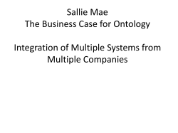 Sallie Mae The Business Case for Ontology Integration of Multiple