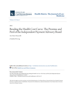 Bending the Health Cost Curve: The Promise and Peril of the