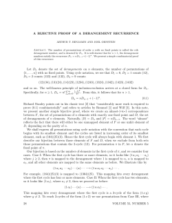 A BIJECTIVE PROOF OF A DERANGEMENT RECURRENCE Let