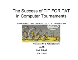 The Success of TIT FOR TAT in Computer Tournaments