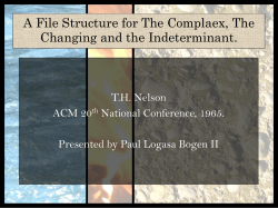 A File Structure for The Complaex, The Changing and the