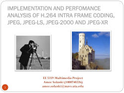 comparative study of h.264 intra frame coding, jpeg, jpeg