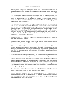 GENERAL RULES FOR CRIBBAGE 1. One player from each pair