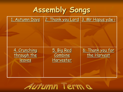 Assembly Songs Autumn Term a 1. Autumn Days