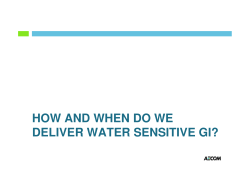 HOW AND WHEN DO WE DELIVER WATER SENSITIVE GI?