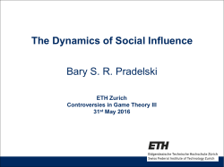 The Dynamics of Social Influence Bary S. R. Pradelski