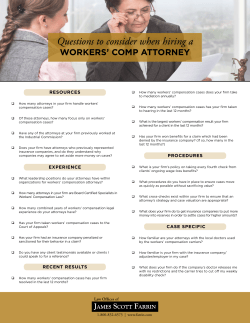 QUESTIONS TO CONSIDER WHEN HIRING A WORKERS` COMP