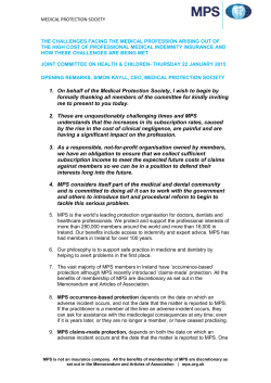 1. On behalf of the Medical Protection Society, I wish to begin by