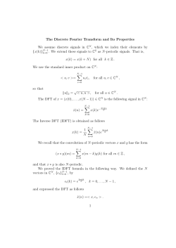 The Discrete Fourier Transform and Its Properties We assume