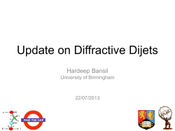 Diffractive dijets update - University of Birmingham