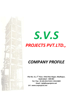 SVS PROJECTS PVT.LTD., COMPANY PROFILE Plot No. 51, 1 ST