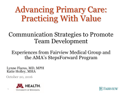Expanding Our Primary Care Model&mdash;Part I Team Based Care