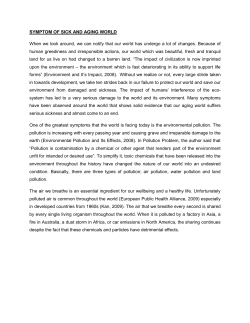 SYMPTOM OF SICK AND AGING WORLD When we look around