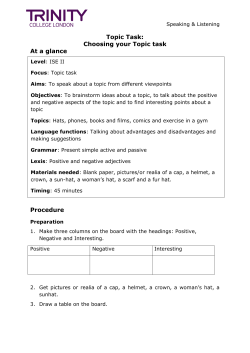 Topic Task: Choosing your Topic task At a glance Procedure