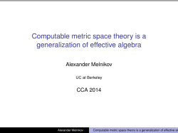 Computable metric space theory is a generalization of effective