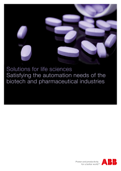 Solutions for life sciences Satisfying the automation needs of the