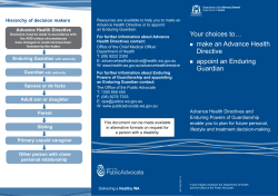 make an Advance Health Directive appoint an Enduring Guardian