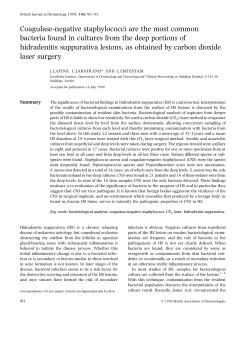 Coagulase-negative staphylococci are the most common bacteria