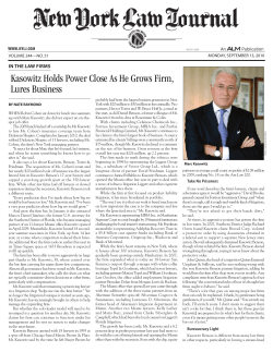 Kasowitz Holds Power Close As He Grows Firm, Lures Business