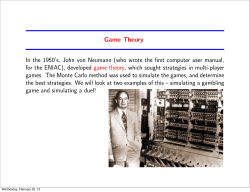 Game Theory In the 1950`s, John von Neumann
