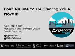 Don`t assume you`re creating value - Prove it!