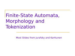 Finite-State Automata, Morphology and Tokenization