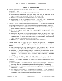 Exam-01 &ndash; Transmission lines 1. Consider two waves, a