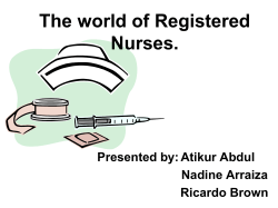 The world of Registered Nurses.