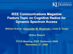 IEEE Communications Magazine Feature Topic on Cognitive Radios