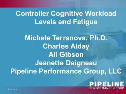 Controller Cognitive Workload Levels and Fatigue Michele