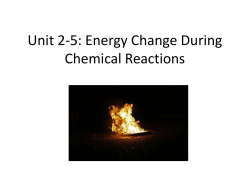 Unit 2-5: Energy Change During Chemical Reactions