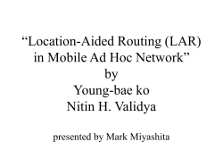 Location-Aided Routing (LAR) in Mobile Ad Hoc Network by Young