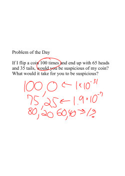 Problem of the Day If I flip a coin 100 times and end up with 65