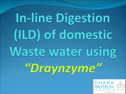 In-line Digestion (ILD) of domestic Waste water using &ldquo;Draynzyme&rdquo;