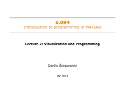 6.094 Lecture 2: Visualization and Programming