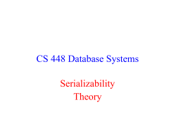 CS 448 Database Systems Serializability Theory