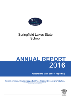 School Annual Report 2016 - Springfield Lakes State School