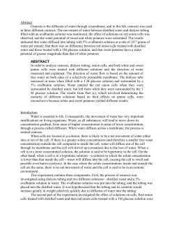 Abstract Osmosis is the diffusion of water through a membrane, and