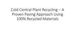 Cold Central Plant Recycling - Transportation Research Board