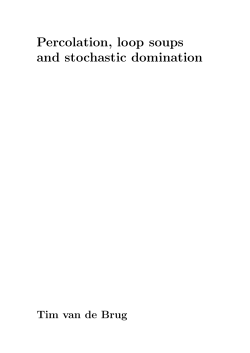 Percolation, loop soups and stochastic domination