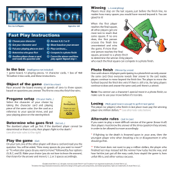 Determine who goes first (Get set...) Play the game