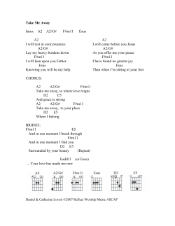 Take Me Away Intro: A2 A2/G# F#m11 Esus A2 I will rest in your