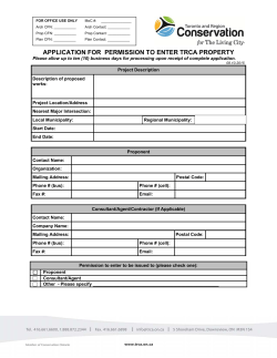 APPLICATION FOR PERMISSION TO ENTER TRCA PROPERTY