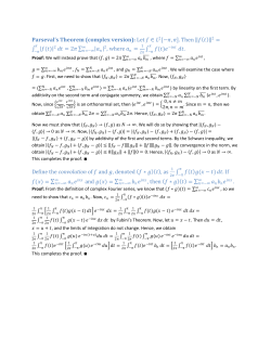 Parseval`s Theorem (complex version): Let ∈ 2[−    ,    ]. Then 2 =