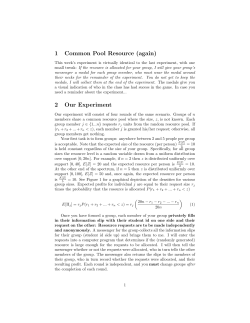 1 Common Pool Resource (again) 2 Our Experiment