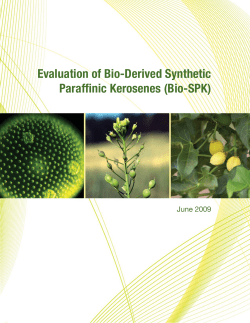 Evaluation of Bio-Derived Synthetic Paraffinic Kerosenes (Bio-SPK)