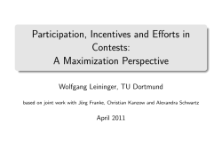 Participation, Incentives and Efforts in Contests: A Maximization