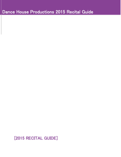 2015 Recital Guide - Dance House Productions