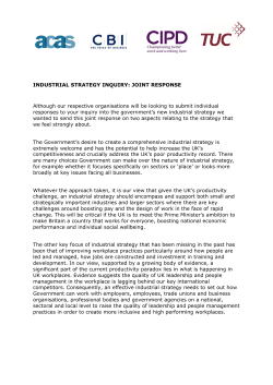 INDUSTRIAL STRATEGY INQUIRY: JOINT RESPONSE Although