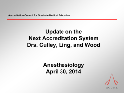 Update on the Next Accreditation System Drs. Culley, Ling